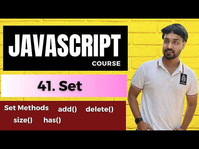 Set  in Javascript || Javascript Tutorial In Hindi #41