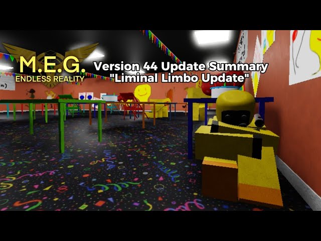 MEG Endless Reality | Version 44 Summary update