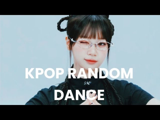 KPOP RANDOM DANCE 