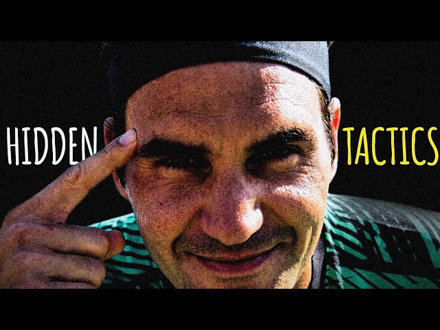 7 Hidden Roger Federer's Tactics You Didn't Know Existed