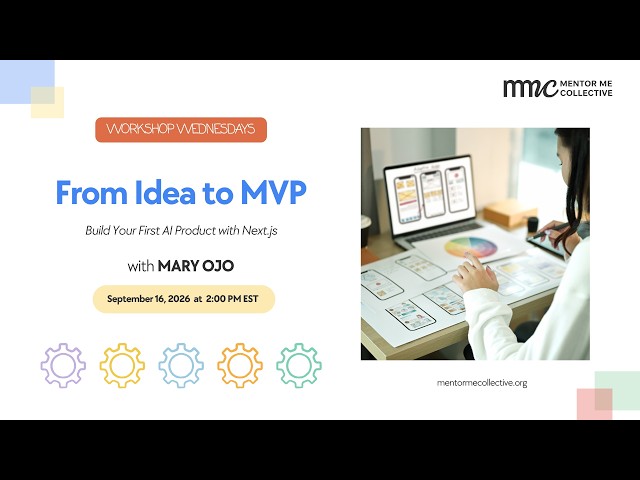 From Idea to MVP: Build Your First AI Product with Next.js | Mentor Me Collective