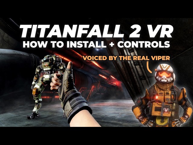 Viper teaches you How To Install Titanfall 2 VR