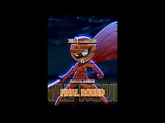 INDIE ANIMATION VS ANALOG HORROR FINAL ROUND🔥⭐️