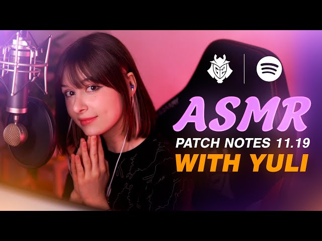 G2 Yuli ASMR | League of Legends Patch 11.19 Rundown