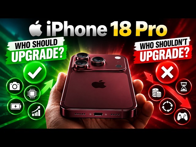 iPhone 18 Pro: Who Should Upgrade and Who Shouldn't 📱🔥