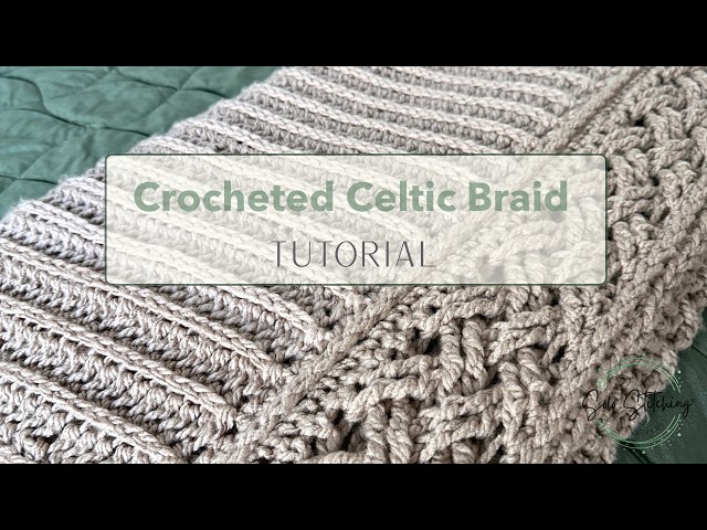 Crochet a Celtic Braid with this easy to follow tutorial