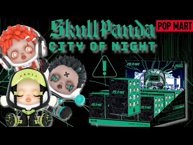 Pop Mart Skullpanda City Of Night | FULL SET Unboxing 