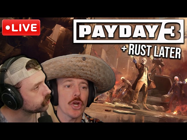 🔴LIVE  -  PAYDAY 3 ANNIVERSERY - RUST ISLES AFTER