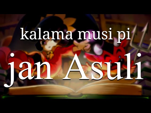 kalama musi pi jan Asuli (Ashley's Theme in toki pona)