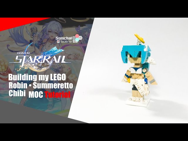 LEGO Honkai: Star Rail Robin • Summeretto Chibi MOC Tutorial | Somchai Ud
