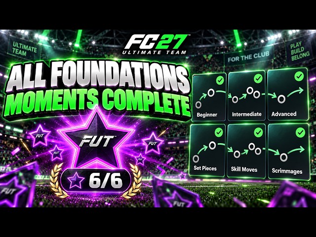 How To Complete Every Foundations Moment In FC 27