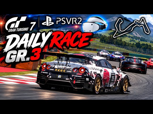 GT7 LIVE | Gr.3 Daily races in the Nissan GT-R Nismo GT3| PSVR2