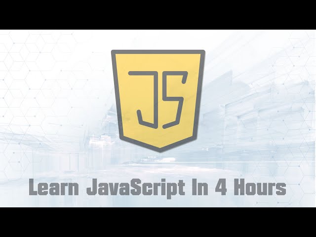 Learn JavaScript In 4 Hours | JavaScript Tutorial for Beginners
