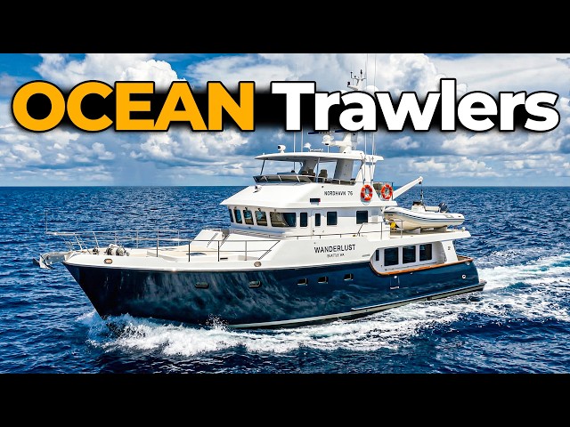 10 Trawlers That Can Actually Cross Oceans