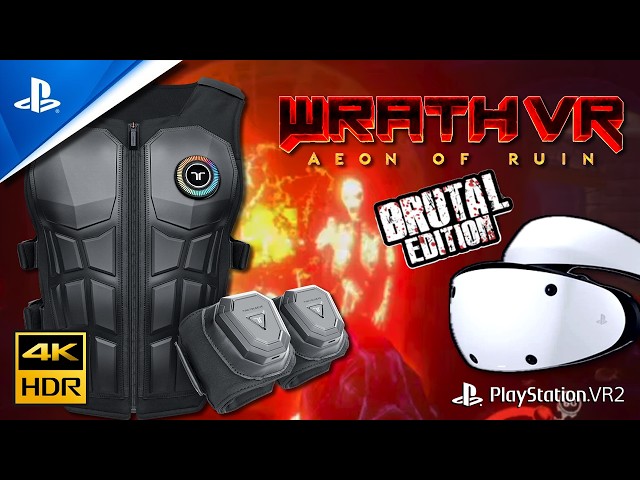 Ретро ощущается как некстген на PSVR2 (Wrath: Aeon of Ruin VR — Brutal Edition с bHaptics)