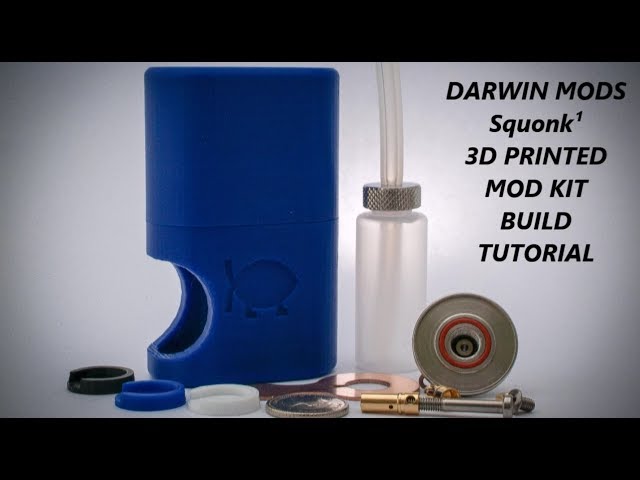 Darwin Mods Squonk¹ 18650 Mechanical 3d printed mod kit build