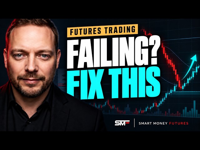 Futures Trading: Why You're Failing (And How to Fix It)