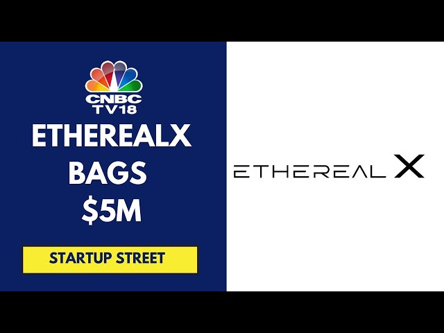 Space tech platform EtherealX raises $5 Million Led By YourNext