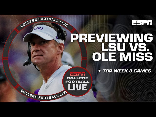 Week 3 Preview 🍿 Breaking down LSU vs. Ole Miss & other top games | College Football Live