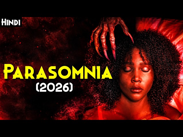 2026 Best Horror & Demon Like INSIDIOUS THE FURTHER - PARASOMNIA (2026) Explained In Hindi
