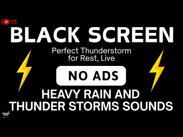 🔴 Fall Asleep FAST In 3 Minutes - Black Screen (NO ADS) ⛈️ | Perfect Thunderstorm for Rest, Live