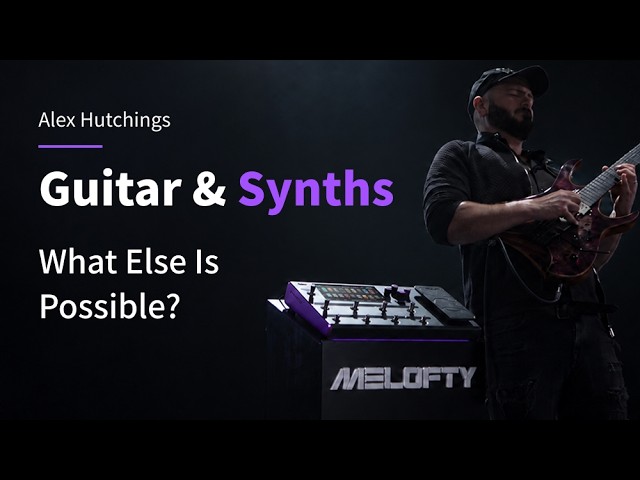Guitar & Synths. What Else Is Possible?