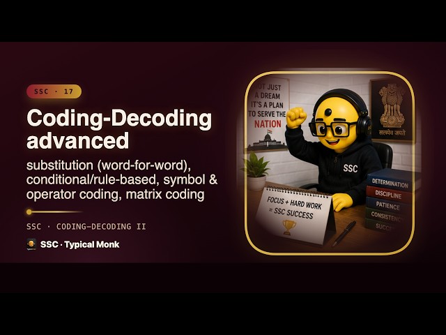 SSC Class 17 · Coding-Decoding advanced  | Typical Monk