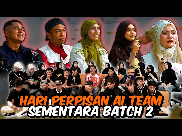 HARI AI TEAM SEMENTARA BATCH 2 KELUAR !!! HADIAH PERPISAHAN…