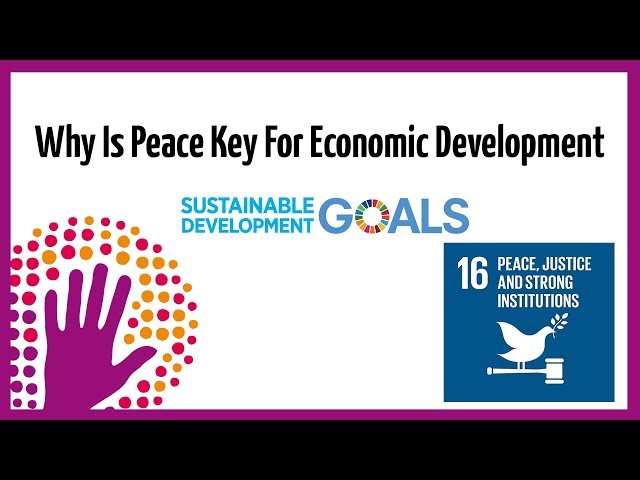 Why Is Peace Key For Economic Development