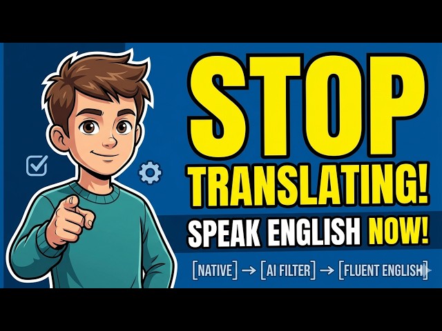 Stop Struggling with English! | The Ultimate Guide to Fluency - Step-by-Step