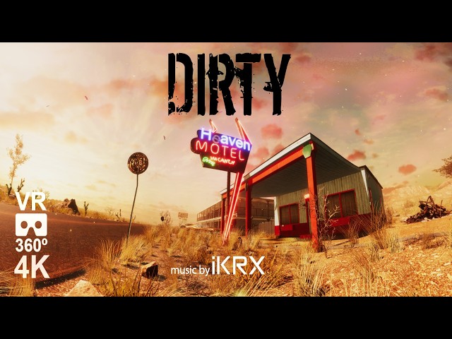 Dirty VR 360º 4K HDR