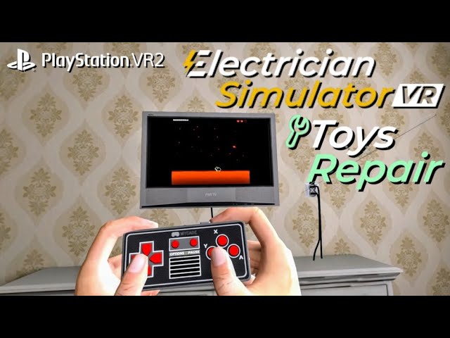Electrician Simulator VR Toys Repair (Repair all Toys Part 1 ) on PS VR2