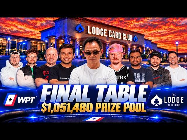 🔴 WPT Prime Lodge Championship Final Table - $1,051,480 Prize Pool