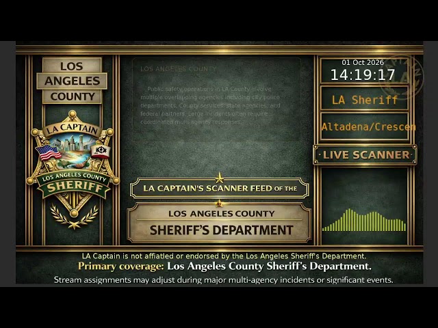 LA Sheriff - *Live* LASD Police Scanner - LA Captain - 01-Oct-2026 - S6