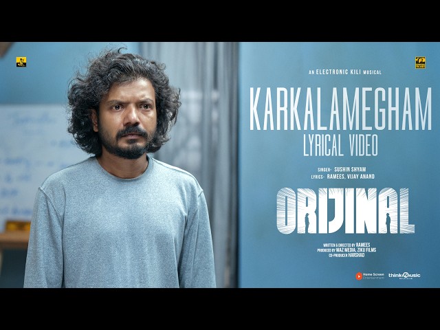 Karkalamegham | Orijinal | Sreenath Bhasi | Electronic Kili | Sushin Shyam | Ramees | Vijay Anand