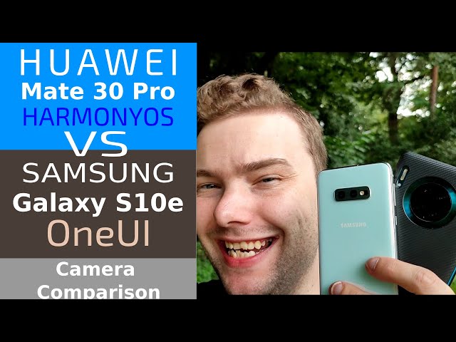 Galaxy S10e vs Mate 30 Pro - Camera Comparison 2021