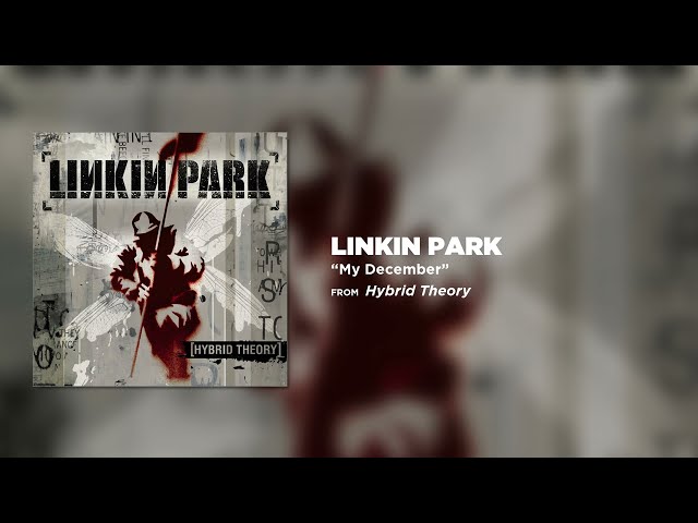 My December - Linkin Park (Hybrid Theory)