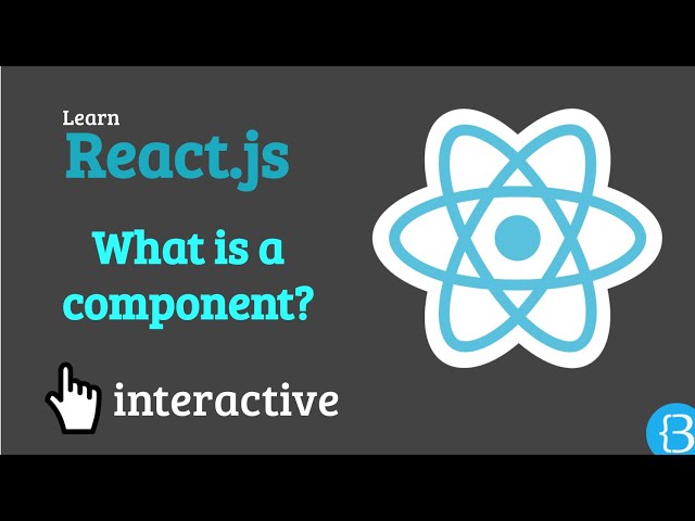 03.1 What is a component in react - React js Interactive Tutorial Exercises
