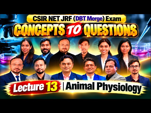 Day 13 Animal Physiology I Concept To Questions I  IFAS CSIR NET DEC 2026 and June 2027