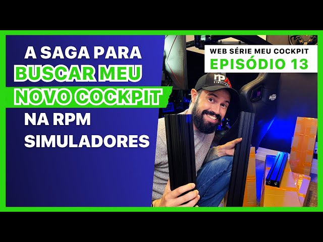 Picking Up My New Cockpit at RPM Simuladores | MY COCKPIT WEB SERIES - PART 13