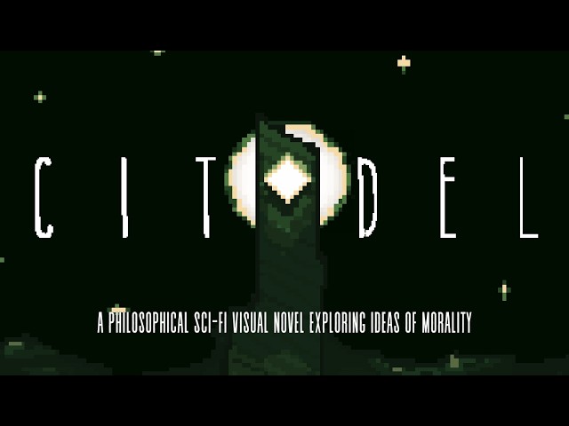 CITADEL—Part 1 of a Playthrough | A Philosophical Sci-Fi Visual Novel Exploring Ideas of Morality