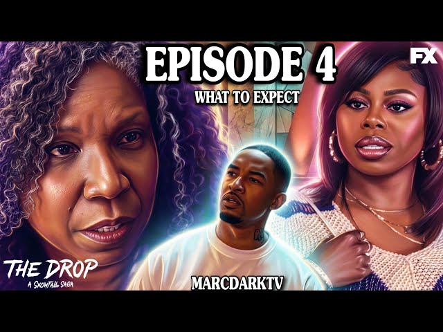 THE DROP: A SNOWFALL SAGA SEASON 1 EPISODE 4 WHAT TO EXPECT!!!