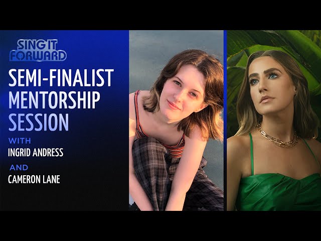 Sing It Forward | Semi-Finalist Mentorship Session #4 | Ingrid Andress & cameron lane