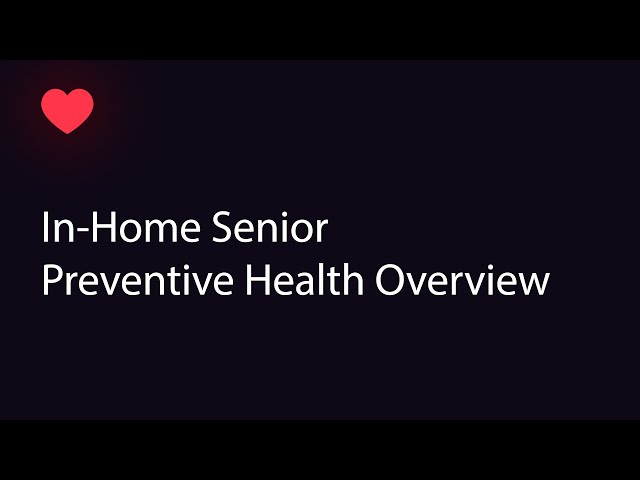 Preventive Health In-Home Help for Seniors