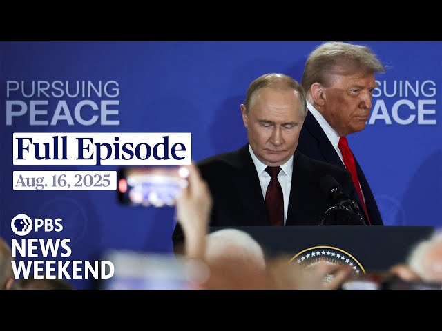 PBS News Weekend full episode, Aug. 16, 2025
