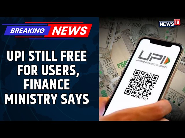 UPI Payments To Remain Free For Consumers, Finance Ministry Clarifies | Nirmala Sitharaman