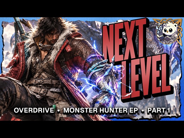 Next Level | Boost Bracers inspired Monster Hunter Song | Overdrive EP Part 1