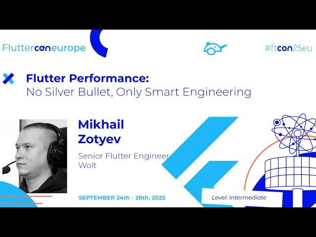 Flutter Performance: No Silver Bullet, Only Smart Engineering - Mikhail Zotyev | Fluttercon EU 2025