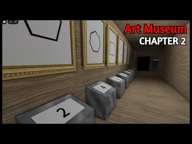 Art Museum [Horror] CHAPTER 2 Walkthrough (Roblox)