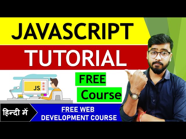 JavaScript Tutorial for Beginners | Free JavaScript Course | by Rahul Chaudhary